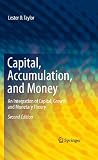 Capital, accumulation, and money : an integration of capital, growth, and monetary theory