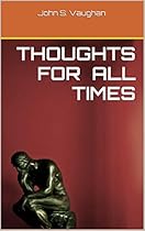 Thoughts for all times Thoughts for all times
