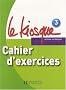 Le Kiosque 3 : Cahier d'exercices