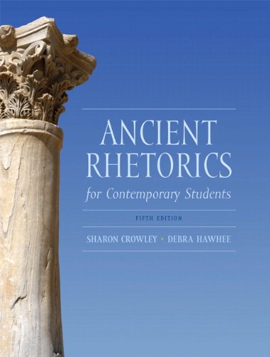 ancient rhetorics for contemporary students 5th edition