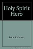 Holy spirit hero