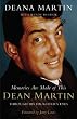 Memories are Made of This: Dean Martin Through His Daughter's Eyes