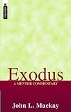 Exodus: A Mentor Commentary