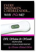 Every Drunken Cheerleader: Why Not Me?