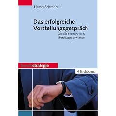 Das erfolgreiche Vorstellungsgespräch. Wie Sie beeindrucken, überzeugen, gewinnen (berufsstrategie) (Taschenbuch)