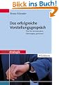 Das erfolgreiche Vorstellungsgespr�ch. Wie Sie beeindrucken, �berzeugen, gewinnen