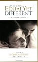 Men and Women, Equal Yet Different: A Brief Study of the Biblical Passages on Gender