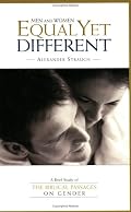 Men and Women, Equal Yet Different: A Brief Study of the Biblical Passages on Gender