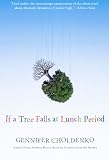 If A Tree Falls At Lunch Period (Turtleback School & Library Binding Edition)