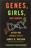 Genes, Girls, and Gamow: After the Double Helix