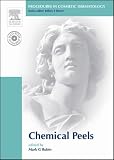 Procedures in Cosmetic Dermatology Series: Chemical Peels (Procedures in Cosmetic Dermatology)