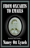 From Oxcarts to Emails: In Their Own Words...