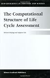 The Computational Structure of Life Cycle Assessment (Eco-Efficiency in Industry and Science)