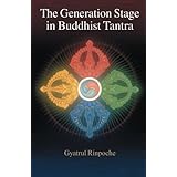 the generation stage in buddhist tantra