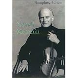 Yehudi Menuhin: A Life