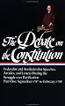 The Debate on the Constitution : Federalist and Antifederalist Speeches, Articles, and Letters During the Struggle over Ratification : Part One, September 1787-February 1788 (Library of America)