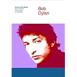 Bob Dylan (Icons of Pop Music)