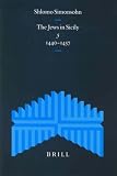 The Jews in Sicily, 5: 1440-1457 (Studia Post Biblica, Documentary History of the Jews in Italy)