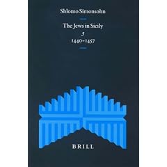 The Jews in Sicily, 5: 1440-1457 (Studia Post Biblica, Documentary History of the Jews in Italy)