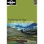 Trekking in the Central Andes (Lonely Planet Walking Guides)