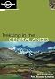 Trekking in the Central Andes. The best treks in Peru, Ecuador & Bolivia (Lonely Planet Trekking in the Central Andes)