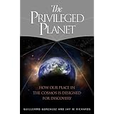 The Privileged Planet: How Our Place in the Cosmos is Designed for Discovery