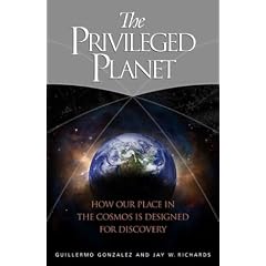 The Privileged Planet: How Our Place in the Cosmos is Designed for Discovery