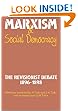 Marxism and Social Democracy: The Revisionist Debate, 1896-1898 (Studies in Marxism and Social Theory)