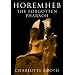HOREMHEB: The Forgotten Pharaoh