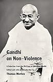 Gandhi on Non-Violence: A Selection From the Writings of Mahatma Gandi