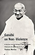 Gandhi on Non-violence: A Selection from the Writings of Mahatma Gandhi (New Directions Paperbook)