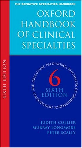Oxford Handbook of Clinical Specialties (Oxford Handbooks)