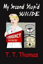 My Second Stupid Suicide-From Free Kindle Books Library Click to Download Free Kindle Book -> My Second Stupid Suicide