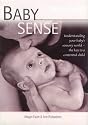 Baby Sense: Understanding Your Baby's Sensory World: the Key to a Contented Child