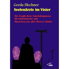 Seelen�rzte im Visier: Die Tragik ihrer Falschdiagnosen