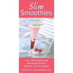 Slim Smoothies: Over 130 Healthy and Energizing Recipes Without All the Calories