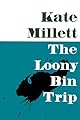 Loony Bin Trip