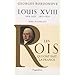 Louis XVIII : Le D�sir�