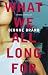 Book What We All Long For