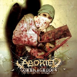Aborted - Goremageddon The Saw And The Carnage Done - Zortam Music