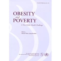 Obesity and Poverty: A New Public Health Challenge (PAHO Scientific Publications)