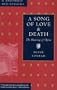 A Song of Love and Death: The Meaning of Opera (Graywolf Rediscovery)