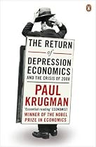 The Return of Depression Economics and the Crisis of 2008
