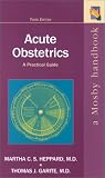Acute Obstetrics: A Practical Guide