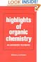 Highlights of Organic Chemistry: An Advanced Textbook (Studies in Organic Chemistry)
