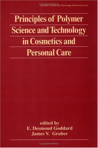 Principles of Polymer Science and Technology in Cosmetics and Personal Care