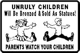 UNRULY CHILDREN parents new joke office sign