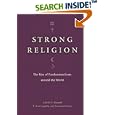 Strong Religion: The Rise of Fundamentalisms around the World (The Fundamentalism Project) by Gabriel A. Almond, R. Scott Appleby, and Emmanuel Sivan