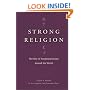 Strong Religion: The Rise of Fundamentalisms around the World (The Fundamentalism Project)