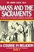 Book Mass and the Sacraments Book II (A Course in Religion for Catholic High Schools and Academies Ser.)